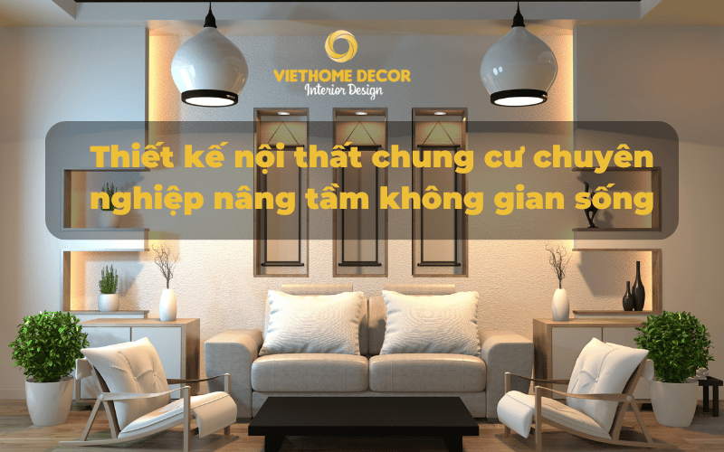 thiết kế nội thất chung cư