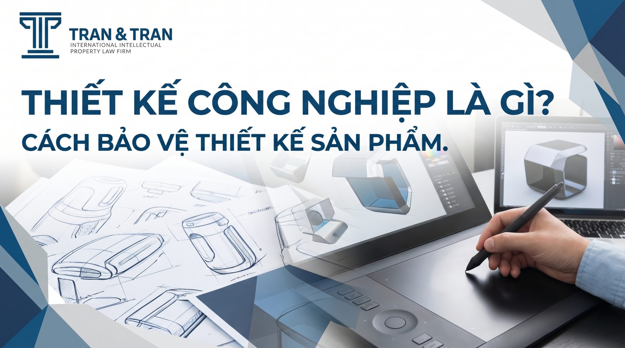 Kiểu dáng công nghiệp là gì? Điều kiện và thủ tục đăng ký